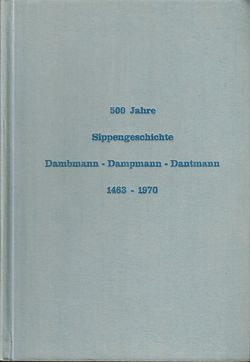 Titelseite 500 Jahre Sippengeschichte Dambmann.jpg